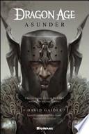 Dragon age. Asunder