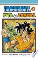 Dragon Ball side story. Vita da Yamcha