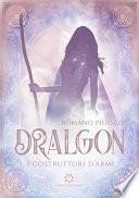 Dralgon - I Costruttori d'armi