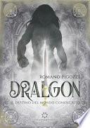 DRALGON - Il destino del Mondo Conosciuto