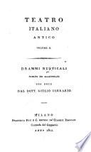Drammi Rusticali Scelti Ed Illustrati Con Note Dal Dott. Giulio Ferrario