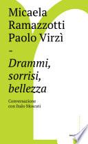 Drammi, sorrisi, bellezza