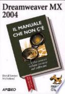 Dreamweaver Mx 2004. Il manuale che non c'è