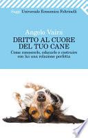 Dritto al cuore del tuo cane
