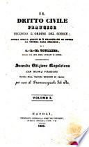 Dritto civile francese secondo l'ordine del codice opera nella quale si e' procurato di unire la teoria alla pratica G. B. M. Toullier