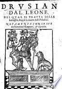 Drusiano dal Leone: el qual tratta delle battaglie dapoi la morte di Paladini, etc. In verse. G.L.