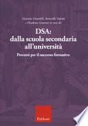 DSA: dalla scuola secondaria all'università. Percorsi per il successo formativo