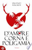 D’amore, corna e poligamia