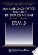 DSM-5. Manuale diagnostico e statistico dei disturbi mentali