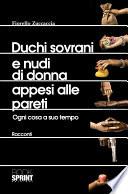 Duchi sovrani e nudi di donna appesi alle pareti