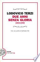 Due anni senza gloria, 1943-1945