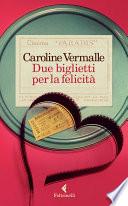 Due biglietti per la felicità