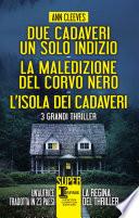 Due cadaveri, un solo indizio - La maledizione del corvo nero - L'isola dei cadaveri