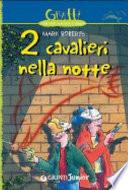 Due cavalieri nella notte