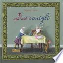 Due conigli. Ediz. a colori