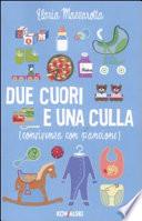 Due cuori e una culla. (Convivenza con pancione)