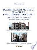 Due dei palazzi piテケ belli di Napoli e l窶冓ng. Tommaso Cotronei