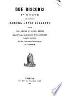 Due discorsi in morte del professore Samuel David Luzzatto detti uno a Padova e l'altro a Trieste dal prof. Marco Tedeschi rabbino maggiore della Comunità israelitica di trieste