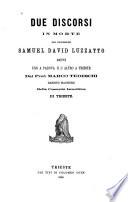 Due discorsi in morte del professore Samuel David Luzzatto detti uno a Padova e l'altro a Trieste
