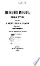 Due discorsi inaugurali degli studi del padre d. Giuseppe Maria Ferrero