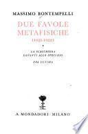 ... Due favole metafisiche (1921-1922)