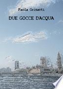 Due gocce d'acqua