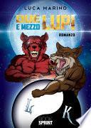 Due lupi e mezzo