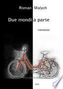 Due mondi a parte
