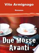 Due mosse avanti