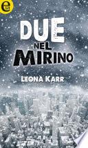 Due nel mirino