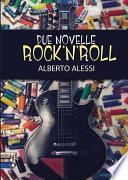 Due Novelle Rock'n'Roll