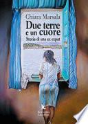 Due terre e un cuore. Storia di una ex expat