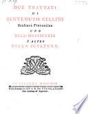 Due trattati, uno dell'oreficeria l'altro della scultura