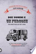 Due uomini e un furgone