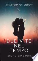 Due vite nel tempo