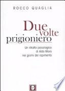 Due volte prigioniero