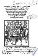 Duello, libro de re, imperatori, principi, signori, gentil'homini; & de tutti armigeri, continente disfide, concordie, pace, casi accadenti & iudicii con ragione, exempli, & authoritate de poeti, hystoriographi, philosophi, legisti, canonisti, & ecclesiastici ...[composto per ... Paris de Puteo]