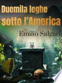 Duemila leghe sotto l'America