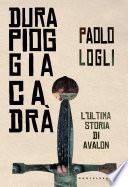 Dura pioggia cadrà