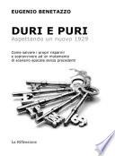 Duri e puri. Aspettando un nuovo 1929