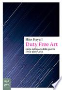 Duty free art. L'arte nell'epoca della guerra civile planetaria