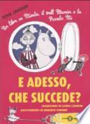 E adesso, che succede? Un libro su Mimla, il troll Mumin e la piccola Mi