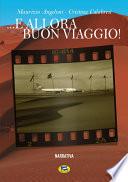 E allora buon viaggio