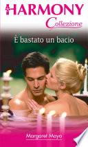 E' bastato un bacio