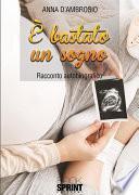 È bastato un sogno
