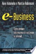 e-Business. Come avviare un'impresa di successo in Internet