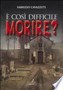 È così difficile morire?