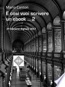 E così vuoi scrivere un ebook ... 2