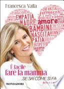 E' facile fare la mamma