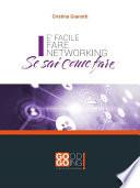 È facile fare networking se sai come fare